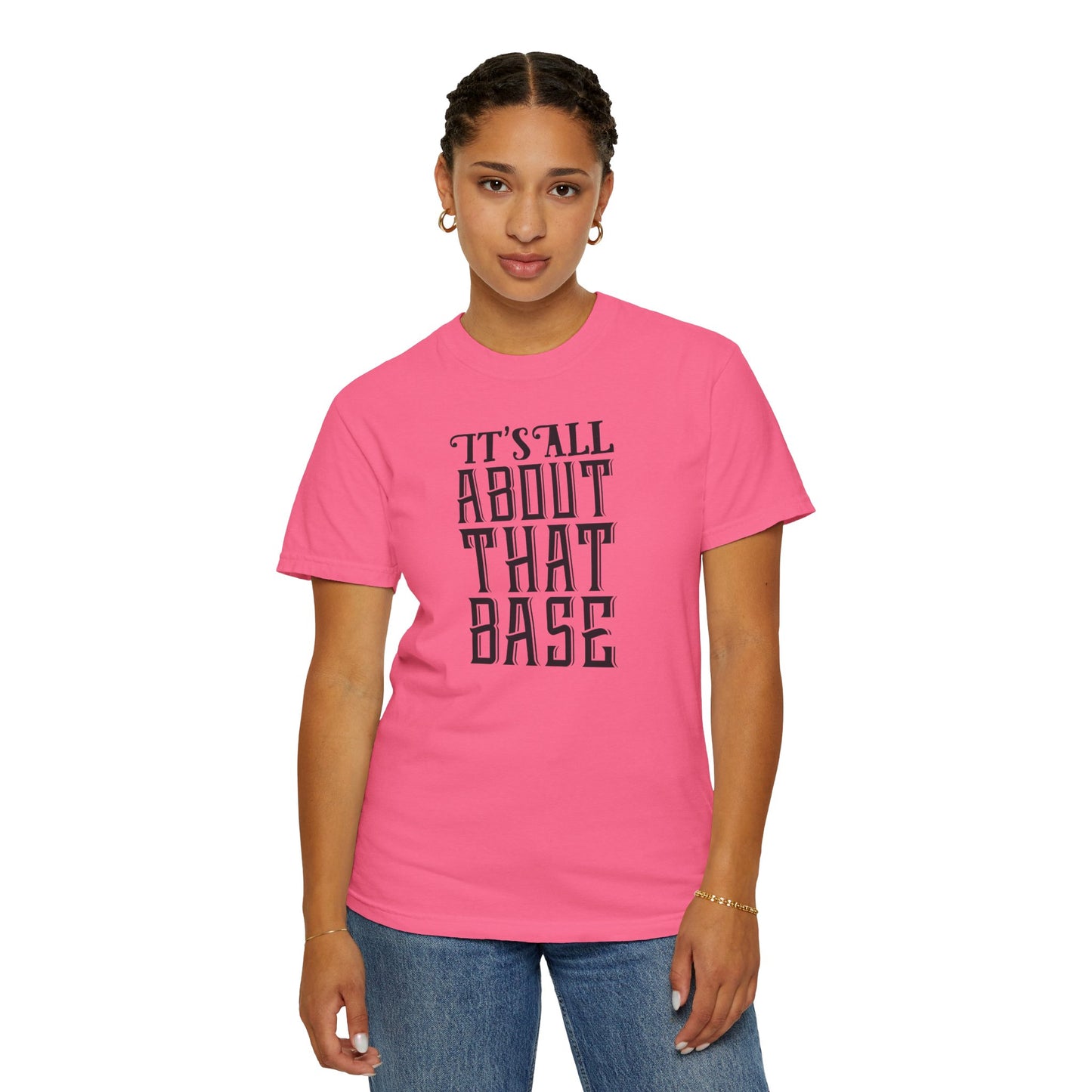 It’s All About That Base Excitement Tee Nonstop Fandom Endless Love Devotion Unisex Heavy Cotton T-Shirt