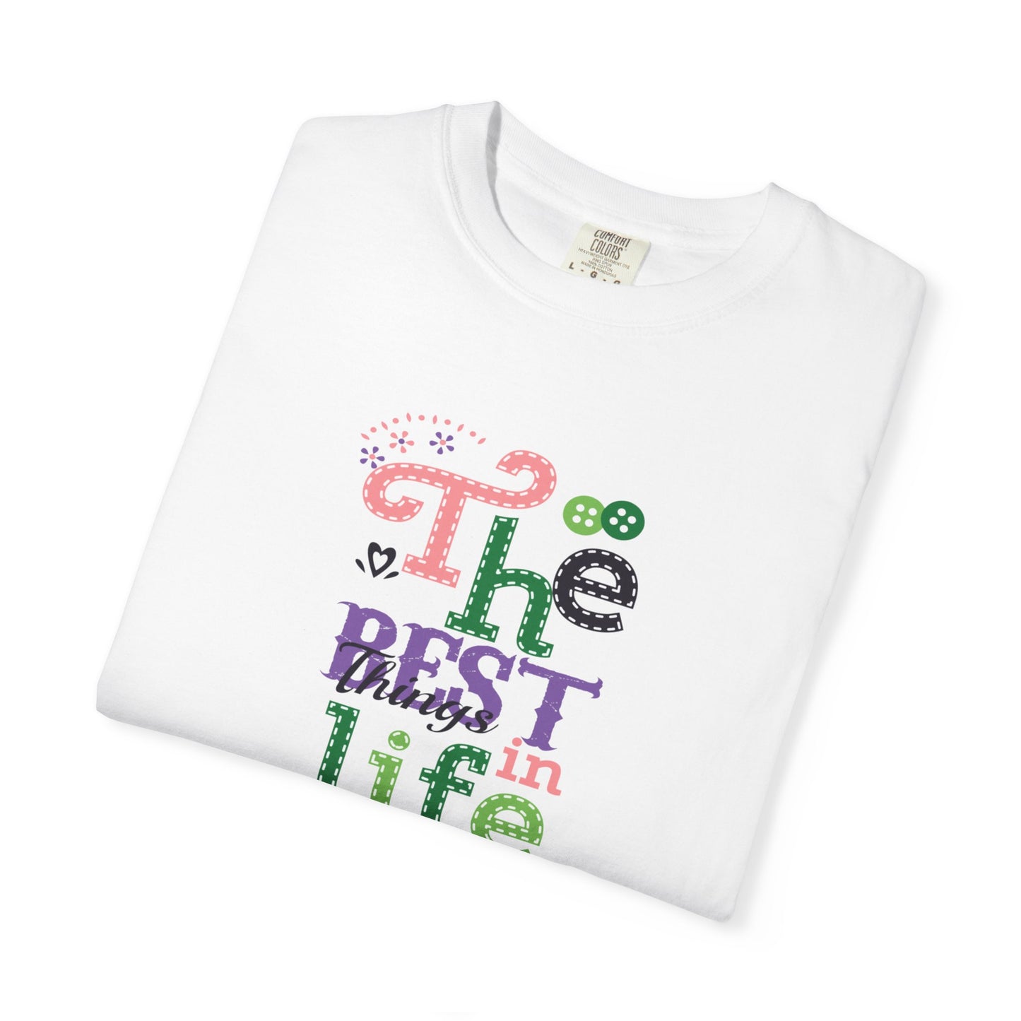 The Best Things In Life Aren’t Things Encouragement Self-belief Tee Moral Support Hopefulness Positivity People Unisex Heavy Cotton T-Shirt