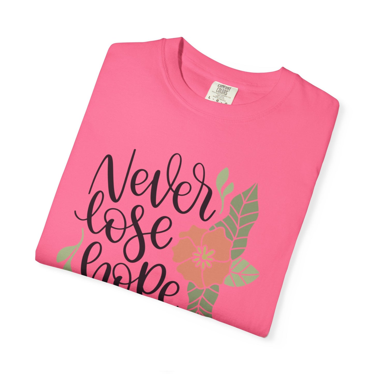 Never Lose Hope Keep Trying Determination Success Tee Hard Work Unstoppable Unisex Heavy Cotton T-Shirt