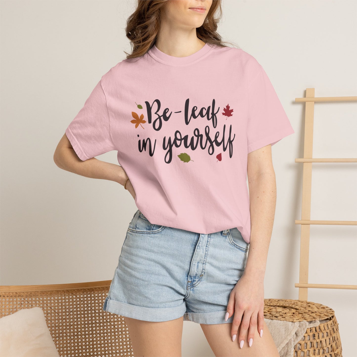 Be Leaf In Yourself Embracing Challenges Tee Unbreakable Will Relentless Spirit Unyielding Determination Unisex Heavy Cotton T-Shirt