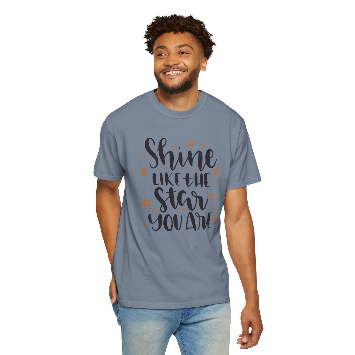 Shine Like A Star You Are Keep Trying Determination Tee Hard Work Success Unstoppable Hustle Fame Unisex Heavy Cotton T-Shirt