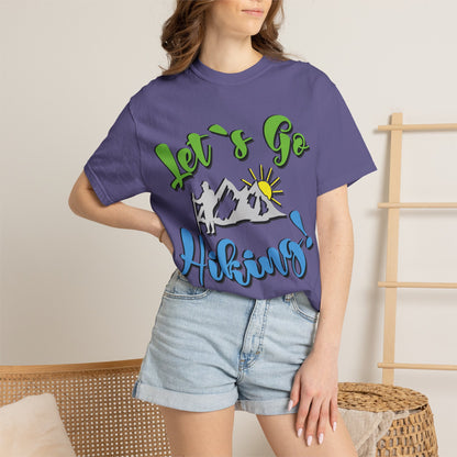 Let’s Go Hiking! Trendy Tee Adventure Mountain Hut Fun Activities Unisex Heavy Cotton T-Shirt