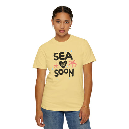 Sea You Soon Sarcastic Tee Ocean Wordplay Seaside Lover Summer Goodbye Ocean Trip Unisex Heavy Cotton T-Shirt