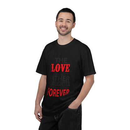 The Between A Father Daughter Is Forever Fatherhood Father’s Pride Trendy Tee Dad Life Daddy Diaries Kindness Children Unisex Heavy Cotton T-Shirt