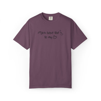 You Have The Key To My Heart Emotional Bond Affection Lovers Tee Romantic Relationship Forever Support Way Heavy Cotton T-Shirt