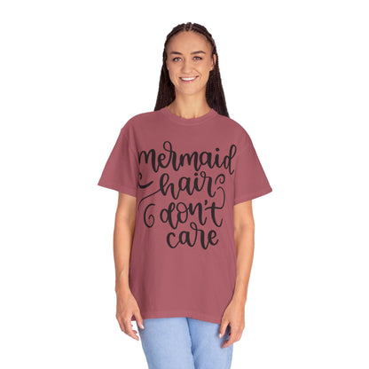 Mermaid Hair Don’t Care Heartwarming Lovely Tee Adorable Sweet Charismatic Underwater Beauty Ocean Guardians Unisex Heavy Cotton T-Shirt