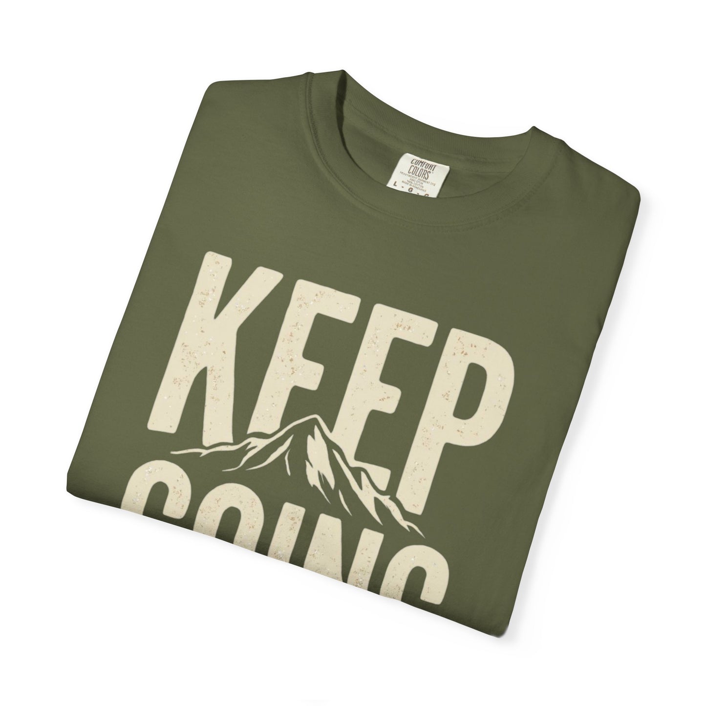 Keep Going - Unisex Garment-Dyed T-shirt