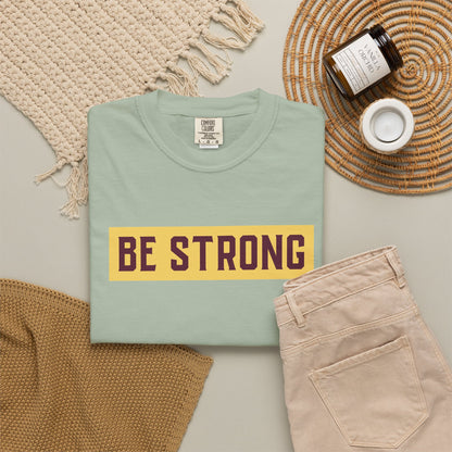 Be Strong Quotes Best Selling Unisex Heavy Cotton T-Shirt