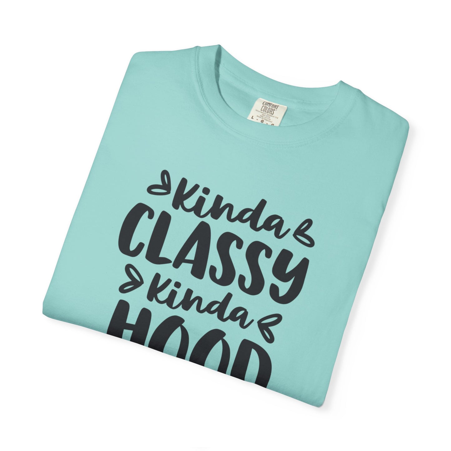 Kinda Classy Kinda Hood Street Style Tee High-Low Fashion Versatile Style Classy Attitude Unisex Heavy Cotton T-Shirt
