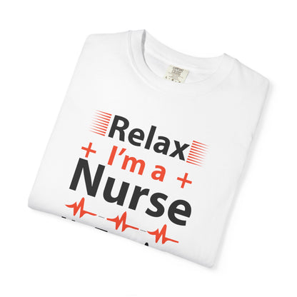 Relax I’m A Nurse Clinical Specialist Education Healthcare Job Devoted Trendy Tee Patient Care Medical Unisex Heavy Cotton T-Shirt