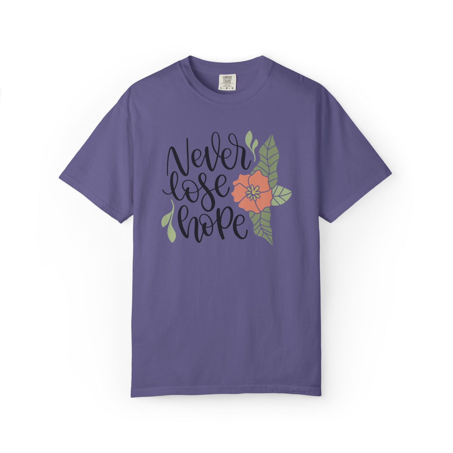 Never Lose Hope Keep Trying Determination Success Tee Hard Work Unstoppable Unisex Heavy Cotton T-Shirt