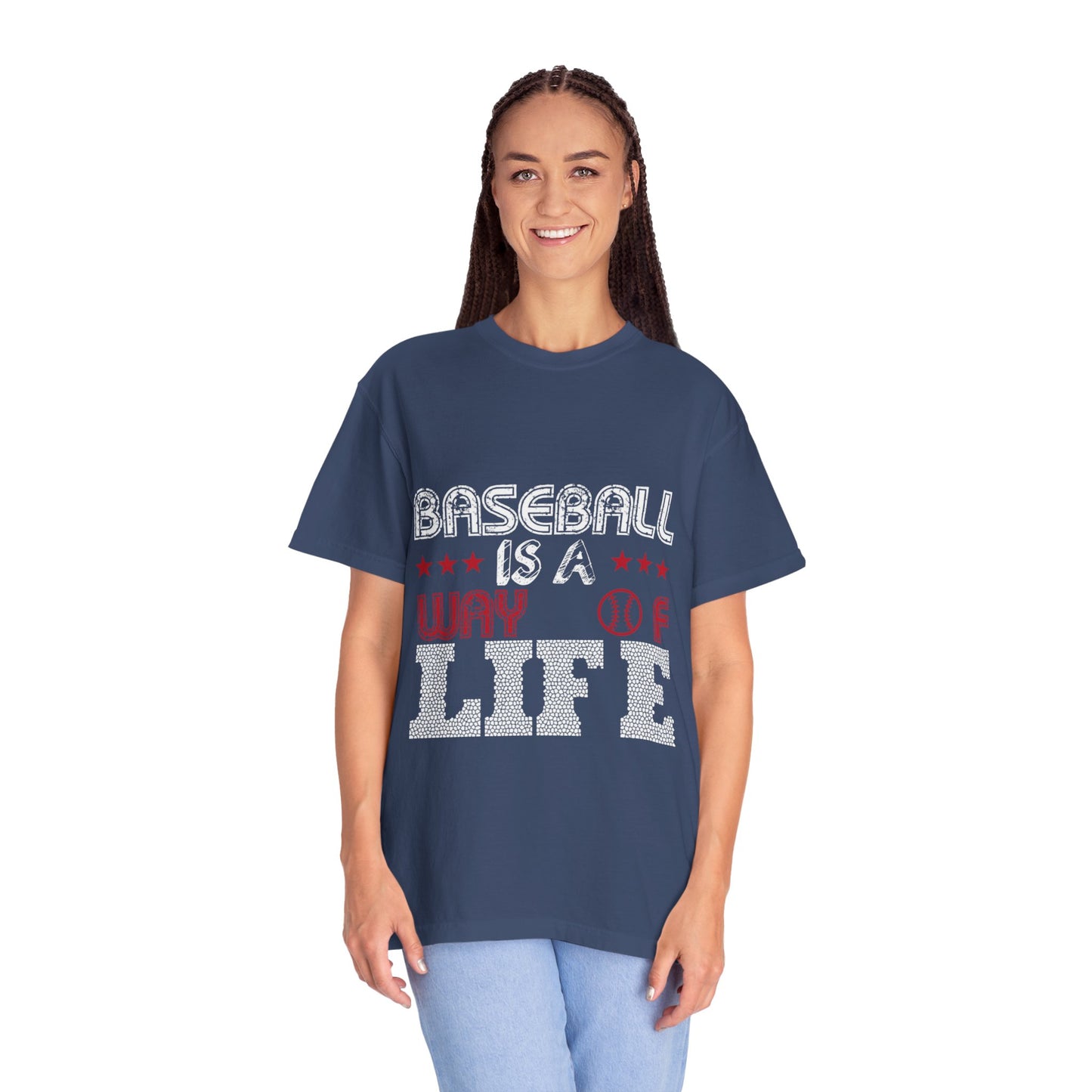 Funny Baseball Is A Way Of Life Sarcastic Deep Love Happiness Passion Baseball lovers Sports Preference Unisex Heavy Cotton T-Shirt