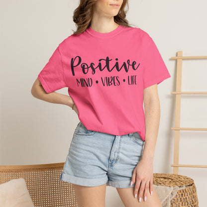 Positive Mind Vibes Life Precious Moments Tee Unexpected Blessings Divine Intervention Positive Outlook Unisex Heavy Cotton T-Shirt