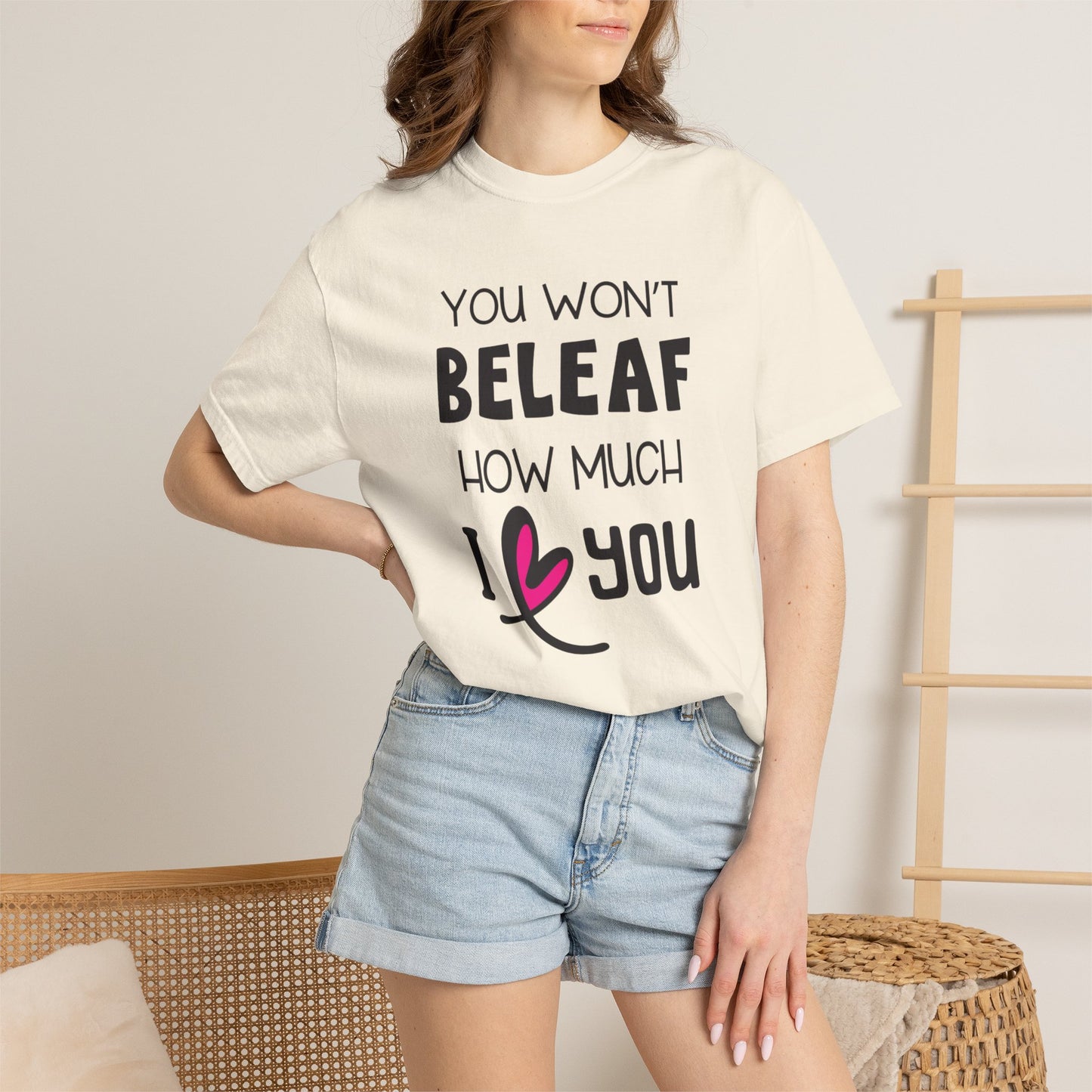 You Won’t Believe How Much I Love You Boundless Love Affection Lover’s Tee Infinite Bliss Butterfly Kisses Evergreen Romance Unisex Heavy Cotton T-Shirt