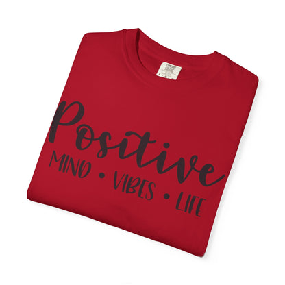 Positive Mind Vibes Life Precious Moments Tee Unexpected Blessings Divine Intervention Positive Outlook Unisex Heavy Cotton T-Shirt