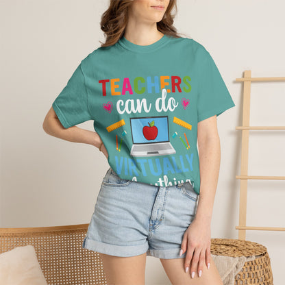 Inspirational Teacher Can Do Virtually Anything Enlightenment Bridge Builder Lifelong Mission Unisex Heavy Cotton T-Shirt