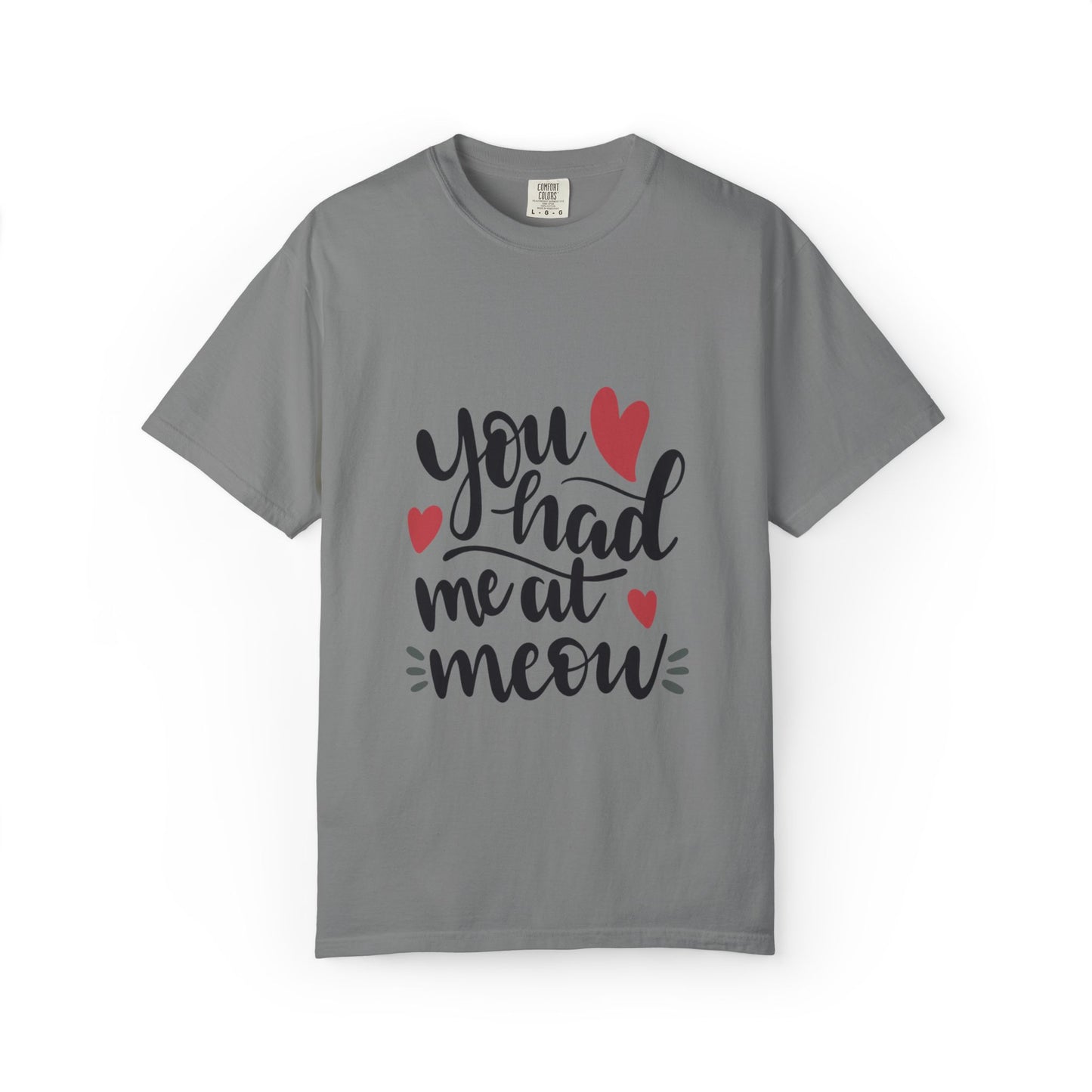 You Had Me At Meow Cats Elegance Tee Unique Furry Charms Quirks And Charisma Unisex Heavy Cotton T-Shirt