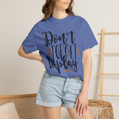 Don’t Forget To Play Warriors Tee Non-Stop Playing Gaming Obsession Unisex Heavy Cotton T-Shirt