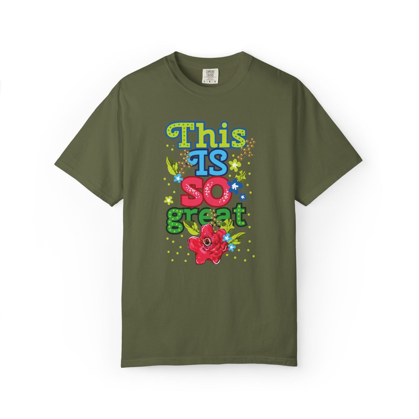 This Is So Great Encouragement Self-belief Tee Moral Support Hopefulness Positivity Inspired Proud Unisex Heavy Cotton T-Shirt