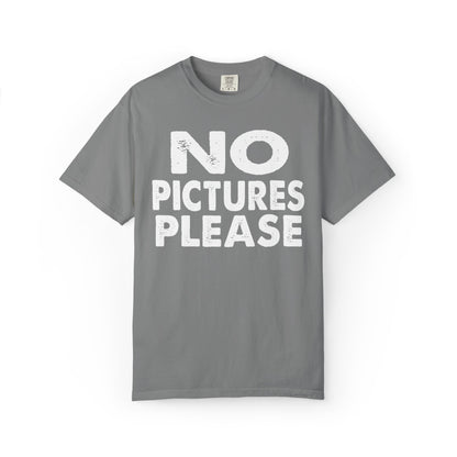 No Picture Please Photogenic Tee No Flash Camera-Shy Personal Space Unisex Heavy Cotton T-Shirt