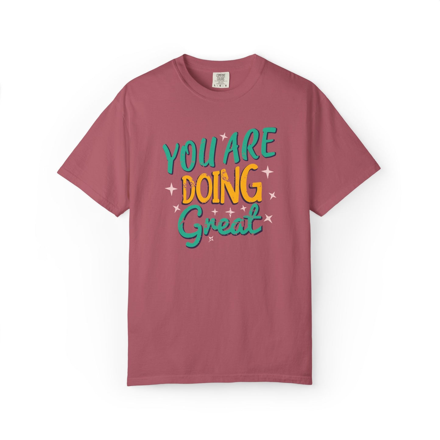 You Are Doing Great Trendy Tee Motivational Daily Reminder Supportive Dedication Positivity Keep It Up Unisex Heavy Cotton T-Shirt