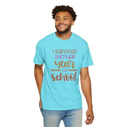 I Survived Another Year Of School Action Goal Setting Achievement Tee Self-Improvement Motivation Unisex Heavy Cotton T-Shirt