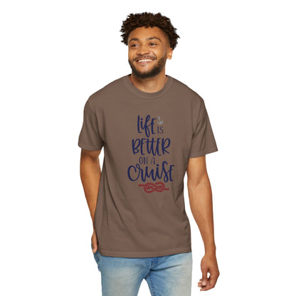 Life Is Better On A Cruise Marine Life Fishermen Seafaring Adventure Lovers Tee Shipman Unisex Heavy Cotton T-Shirt