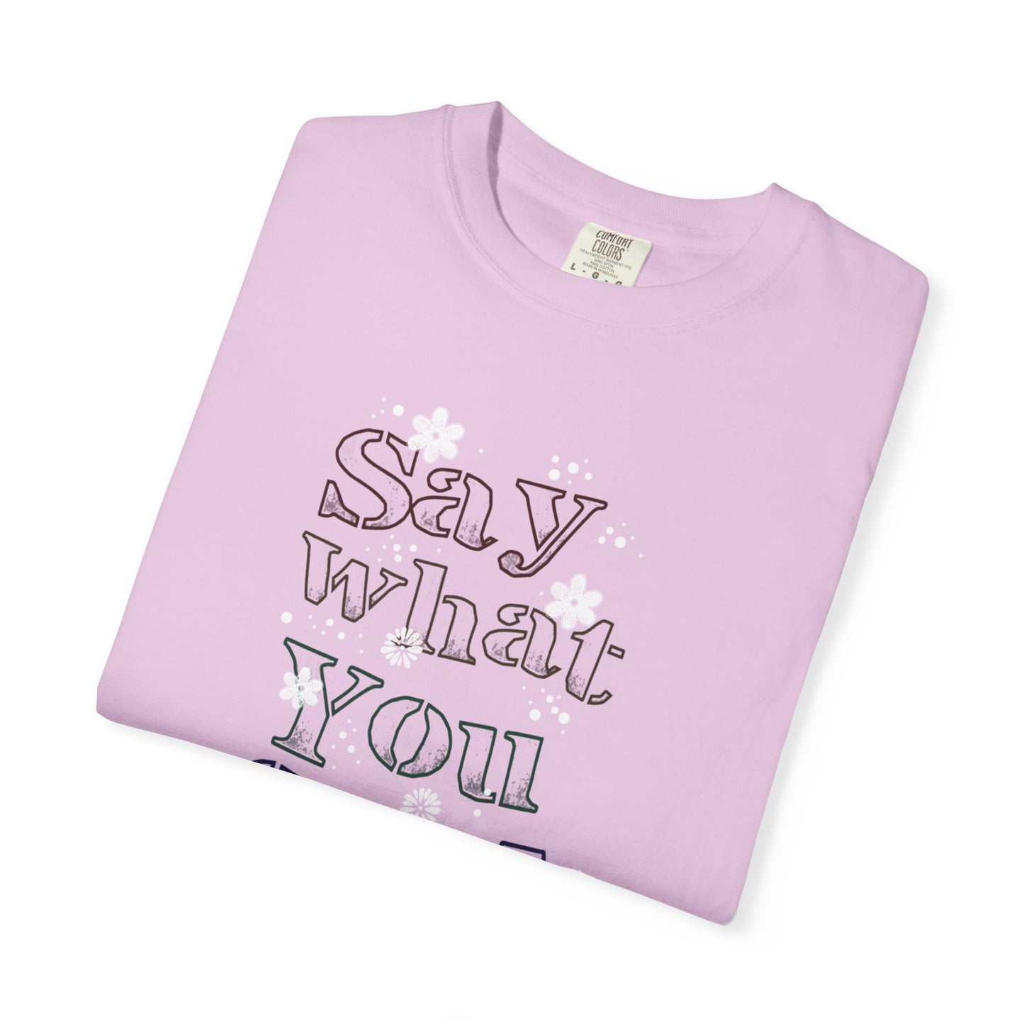 Say What You Feel Dreaming Love Trendy Tee Hug Rainbow Passion Unconditional Soulful Connection Unisex Heavy Cotton T-Shirt