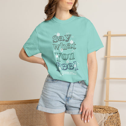 Say What You Feel Dreaming Love Trendy Tee Hug Rainbow Passion Unconditional Soulful Connection Unisex Heavy Cotton T-Shirt
