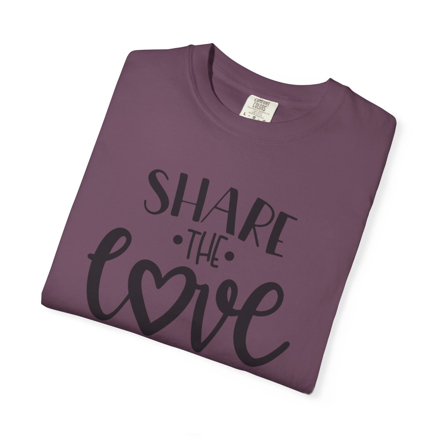 Share The Love Kindness Tee Compassion Empathy Support Community Affection Unisex Heavy Cotton T-Shirt