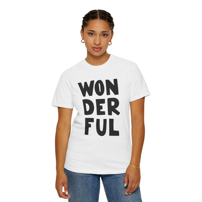 Wonderful Encouragement Self-belief Tee Moral Support Hopefulness Positivity Beautiful Unisex Heavy Cotton T-Shirt