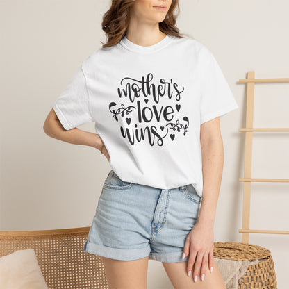 Mothers Love Wins Priceless Strong Tee Motherhood Supermom Life Giver Unconditional Care Unisex Heavy Cotton T-Shirt