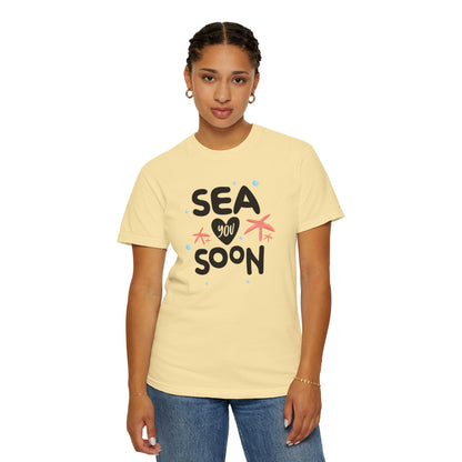Sea You Soon Sarcastic Tee Ocean Wordplay Seaside Lover Summer Goodbye Ocean Trip Unisex Heavy Cotton T-Shirt