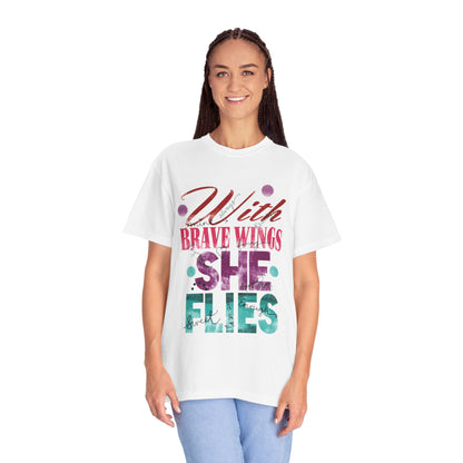 With Brave Wings She Flies Encouragement Self-belief Tee Moral Support Hopefulness Positivity High Achievements Unisex Heavy Cotton T-Shirt