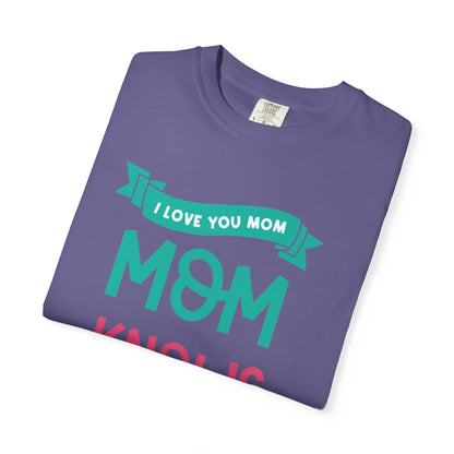 Mom Knows Best Strong Motherhood Heartfelt Guidance Tee Nurturing Knowledge Unisex Heavy Cotton T-Shirt