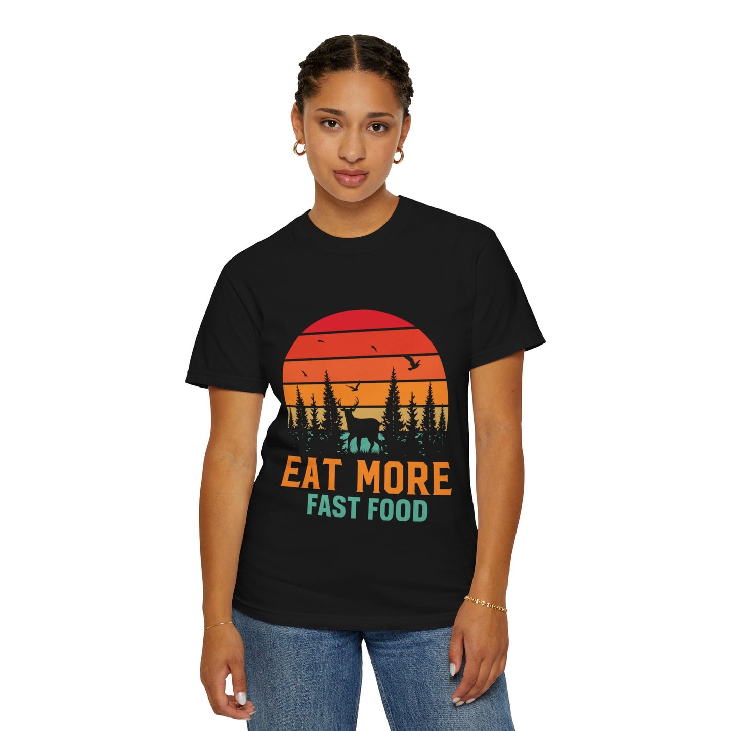 Funny Eat More Fast Food Quick Meals Fried Chicken Burgers Hunting Season Sarcastic Forest Deer Hunting Unisex Heavy Cotton T-Shirt