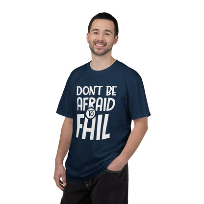Motivational Don’t Be Afraid To Fail Hard Work Rise Above Positivity Determination Progress Dedication Unisex Heavy Cotton T-Shirt
