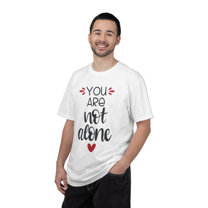 You Are Not Alone Emotional Bond Affection Lovers Tee Romantic Relationship Forever Support Unisex Heavy Cotton T-Shirt