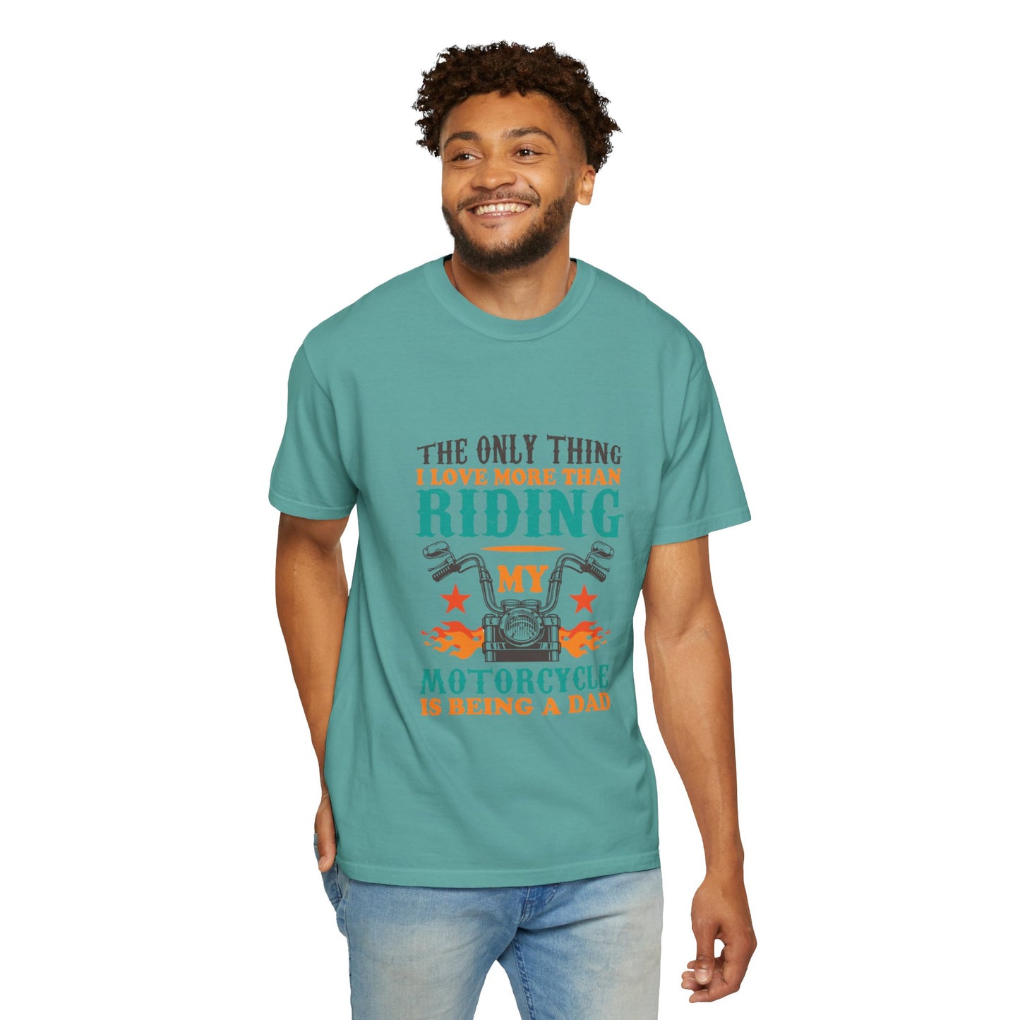 Loveable The Only Thing I Love More Than Riding My Motorcycle Fatherhood Journey Motorcycle Passion Family First Unisex Heavy Cotton T-Shirt