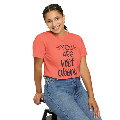 You Are Not Alone Emotional Bond Affection Lovers Tee Romantic Relationship Forever Support Unisex Heavy Cotton T-Shirt