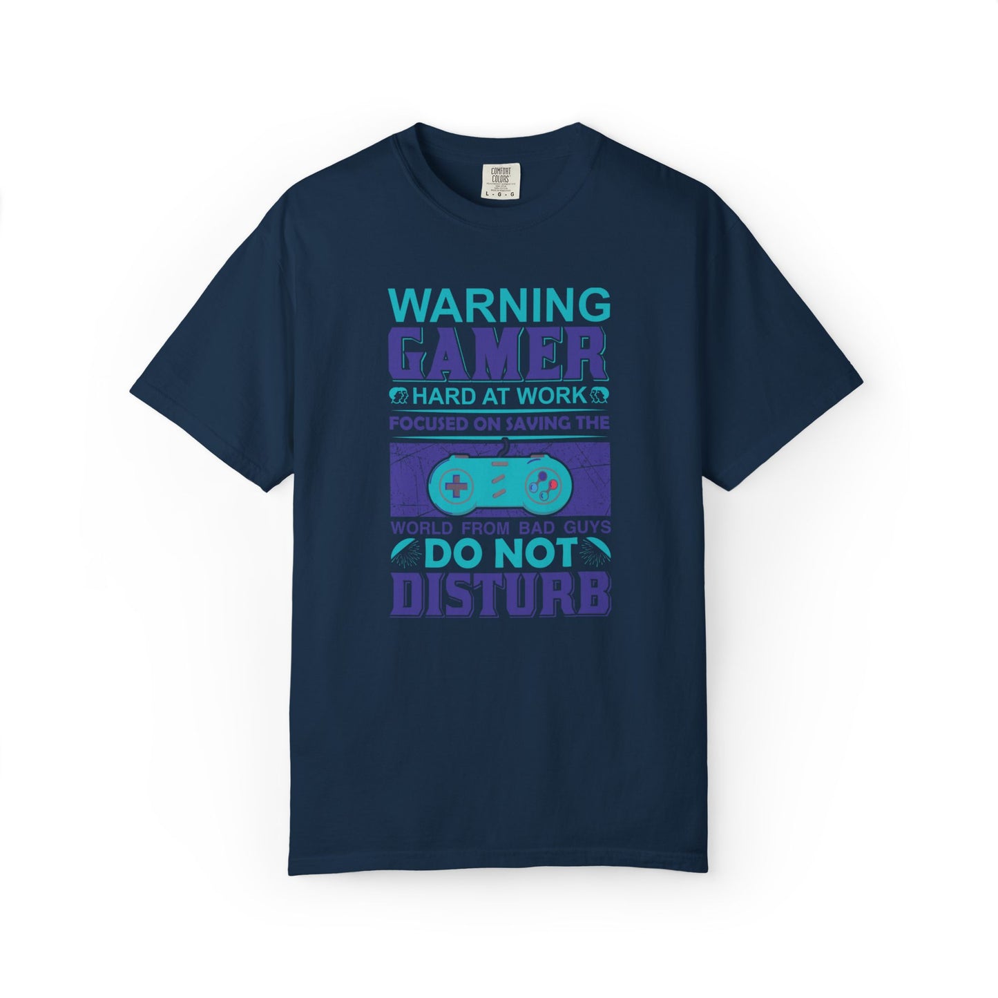 Funny Warning Gamer Do Not Disturb Digital Protector Virtual Heroism Sarcastic Battle Against Evil Unisex Heavy Cotton T-Shirt