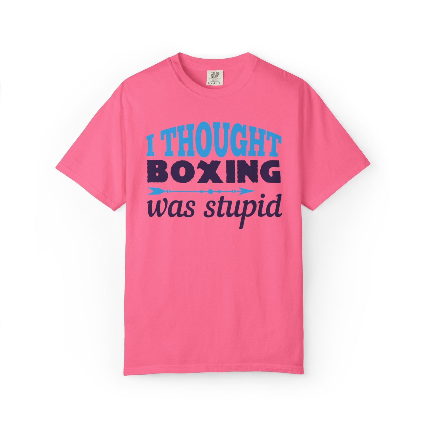 Funny I Thought Boxing Was Stupid Playful Sarcastic Boxing Ring Personal Preference Unisex Heavy Cotton T-Shirt