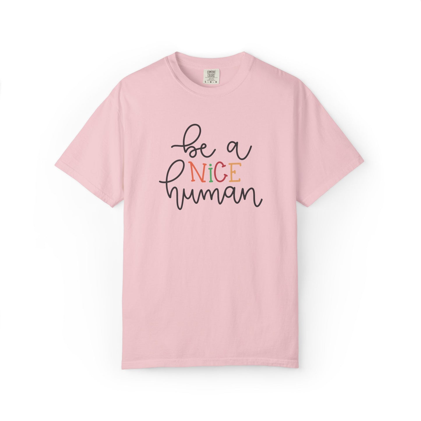 Be A Nice Human Positivity Optimism Happiness Tee Mindset Gratitude Empathy Unisex Heavy Cotton T-Shirt