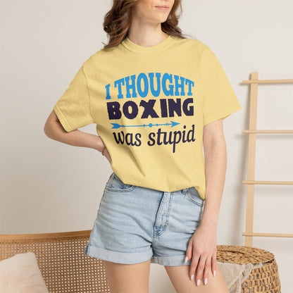 Funny I Thought Boxing Was Stupid Playful Sarcastic Boxing Ring Personal Preference Unisex Heavy Cotton T-Shirt