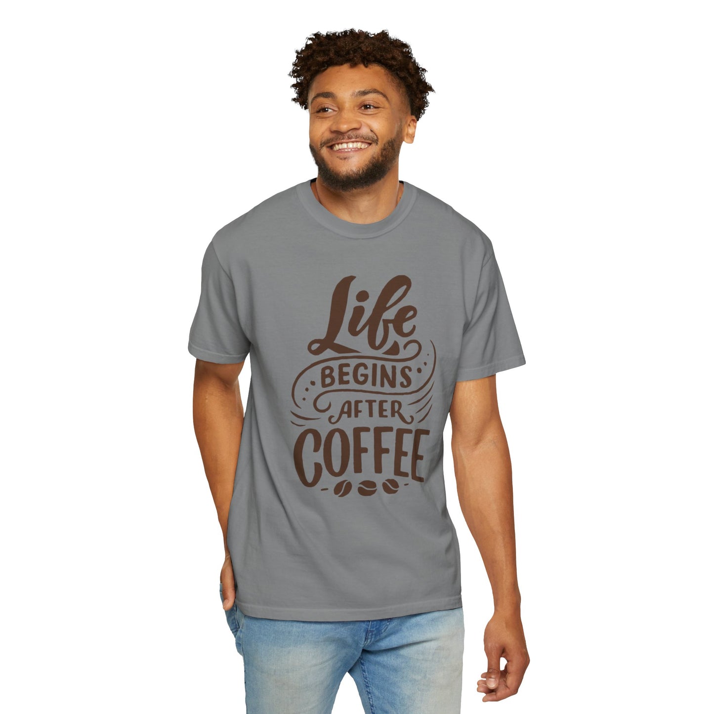 Life Begins After Coffee Unisex Garment-Dyed T-shirt