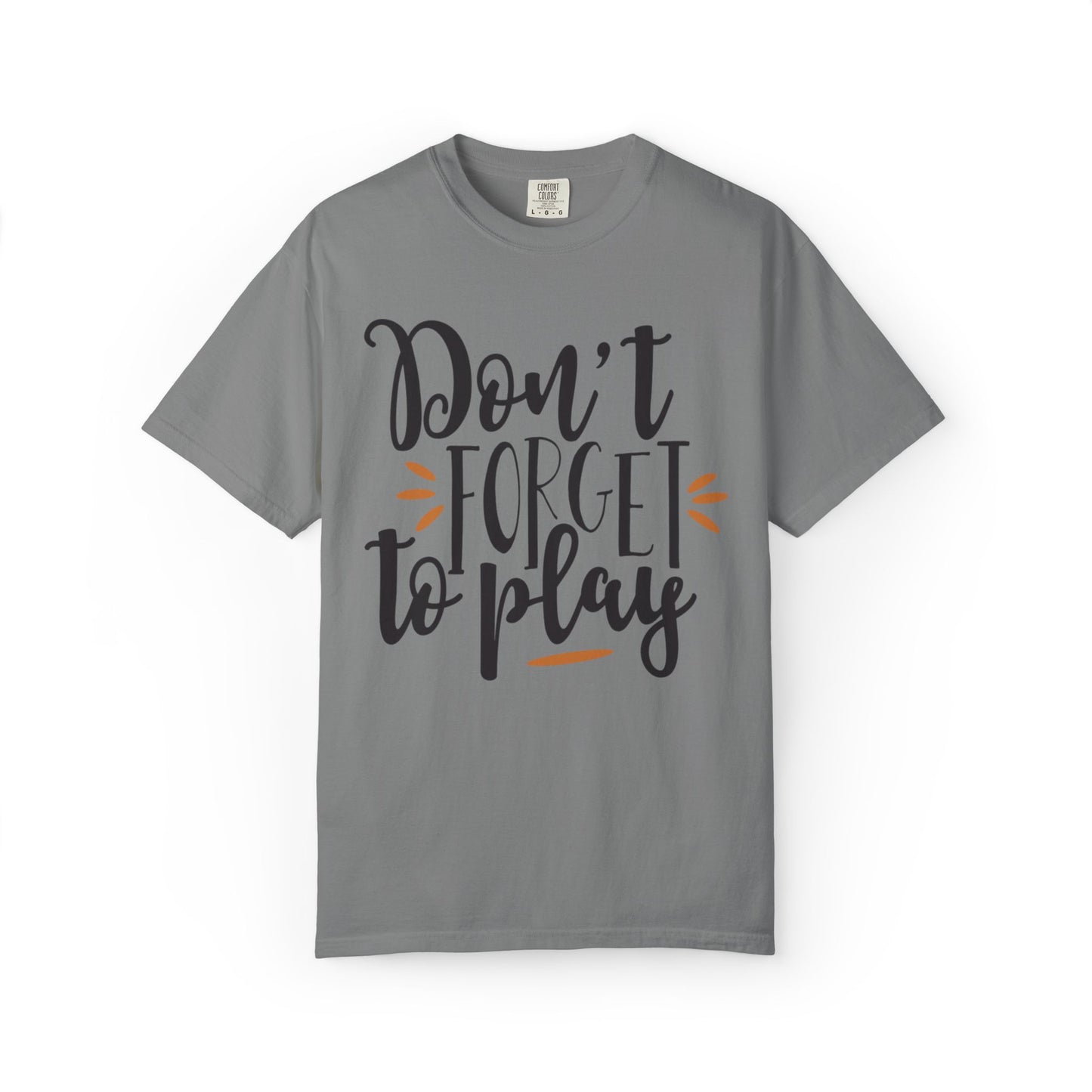 Don’t Forget To Play Warriors Tee Non-Stop Playing Gaming Obsession Unisex Heavy Cotton T-Shirt