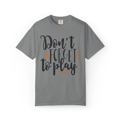 Don’t Forget To Play Warriors Tee Non-Stop Playing Gaming Obsession Unisex Heavy Cotton T-Shirt