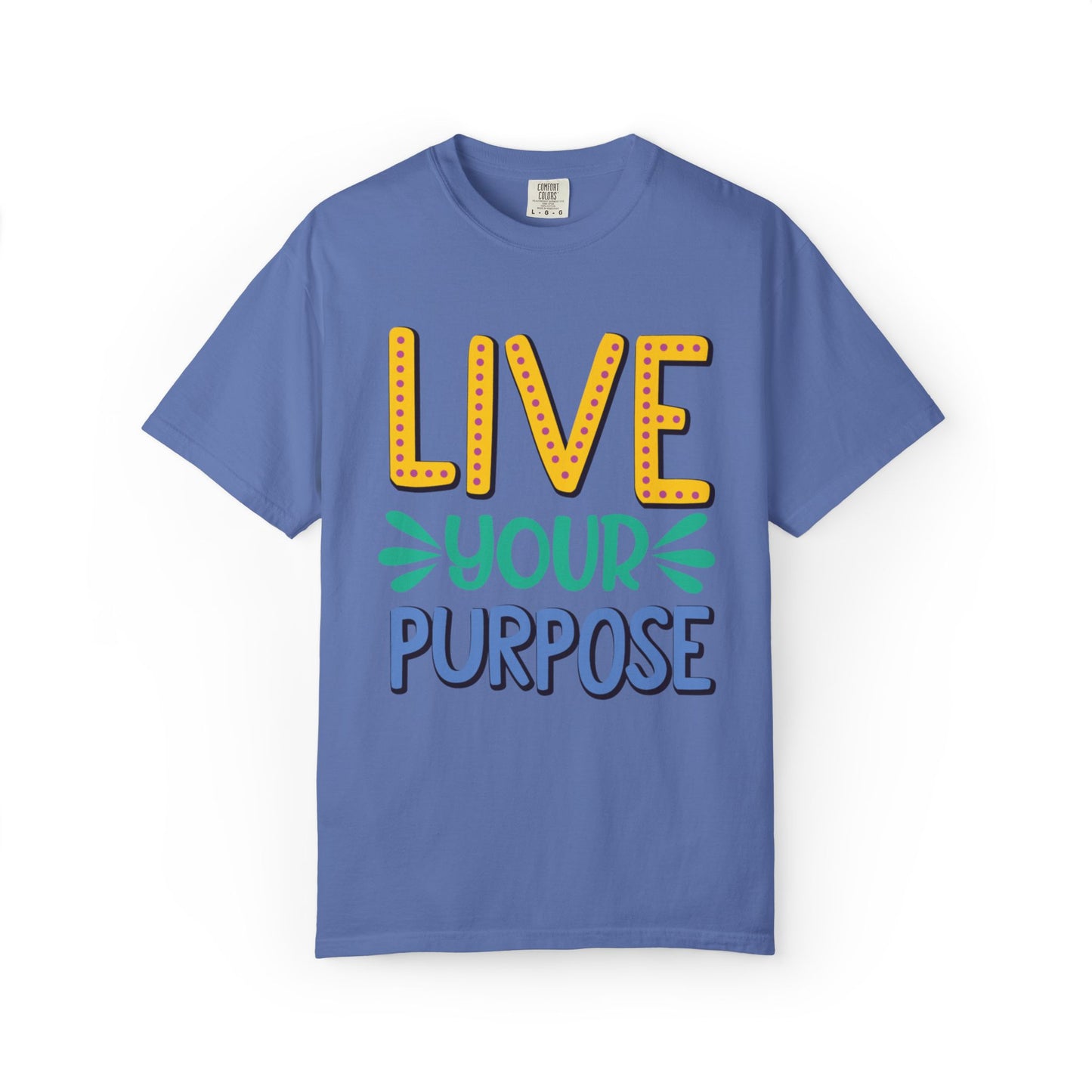 Live Your Purpose Inspirational Tee Stay Focused Positive Message Set Your Goal Empowering Personal Growth Unisex Heavy Cotton T-Shirt