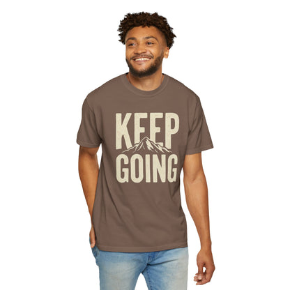 Keep Going - Unisex Garment-Dyed T-shirt