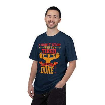Inspirational I Don’t Stop When I’m Tired I Stop When I’m Done Fitness Lovers Dumbbells Bodybuilding Workout Gears Unisex Heavy Cotton T-Shirt